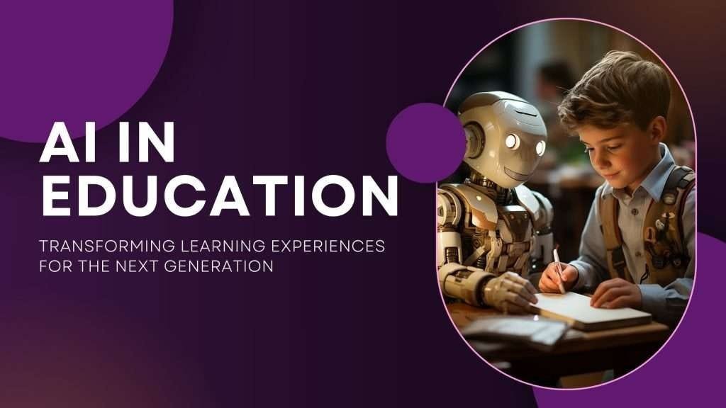 Transforming Education with AI: The Future of Learning